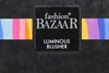 FASHION BAZAAR LUMINOUS BLUSHER / FARD A JOUES / Φωτεινό ΡΟΥΖ σε Απόχρωση (GLEAM CORAL - Λαμπερό Κοραλλί) 4 g.